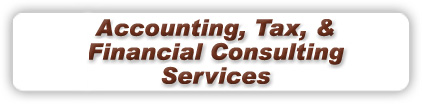 Accounting, Tax, and Financial Consulting Services